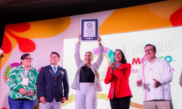 TIANGUIS TURÍSTICO 2025 DEJA DERRAMA MILLONARIA, NUEVAS CONEXIONES Y RÉCORD GUINNESS